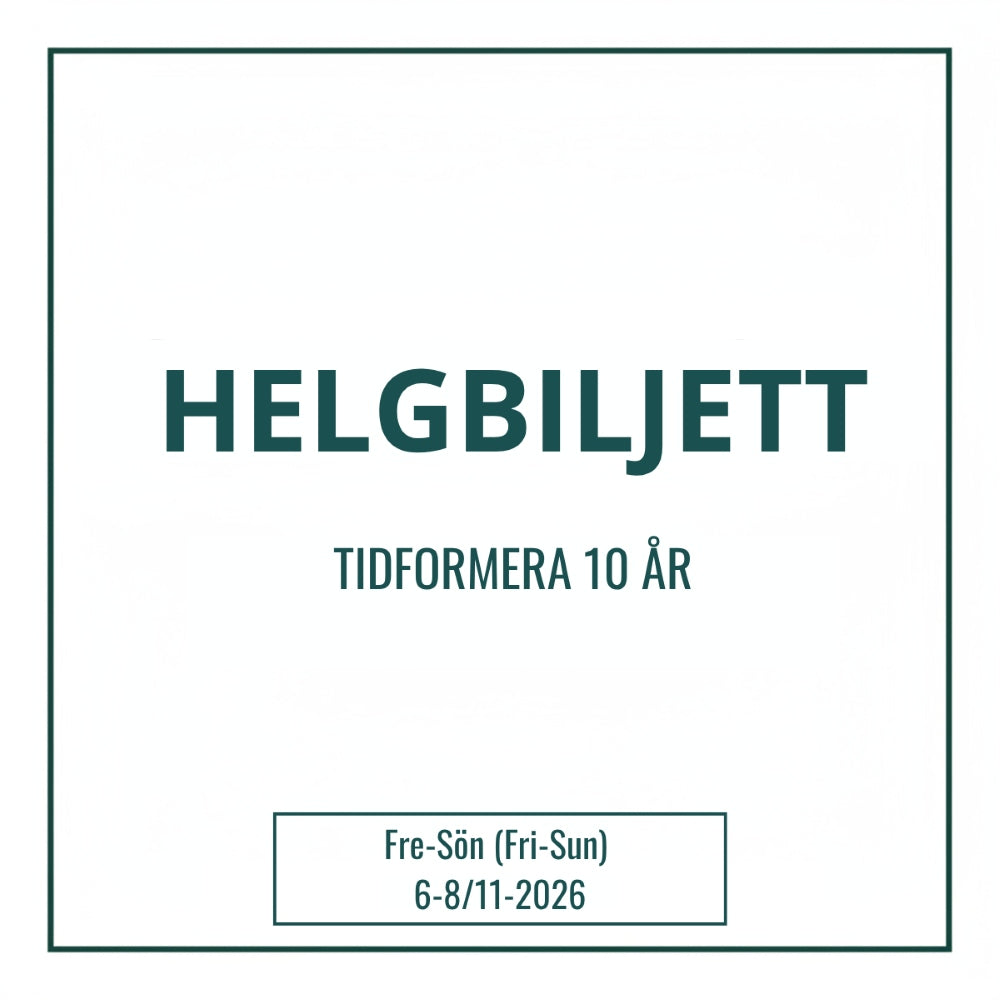 Pysselbiljett för hela helgen. 6-8 november för att fira Tidformera 10 år.