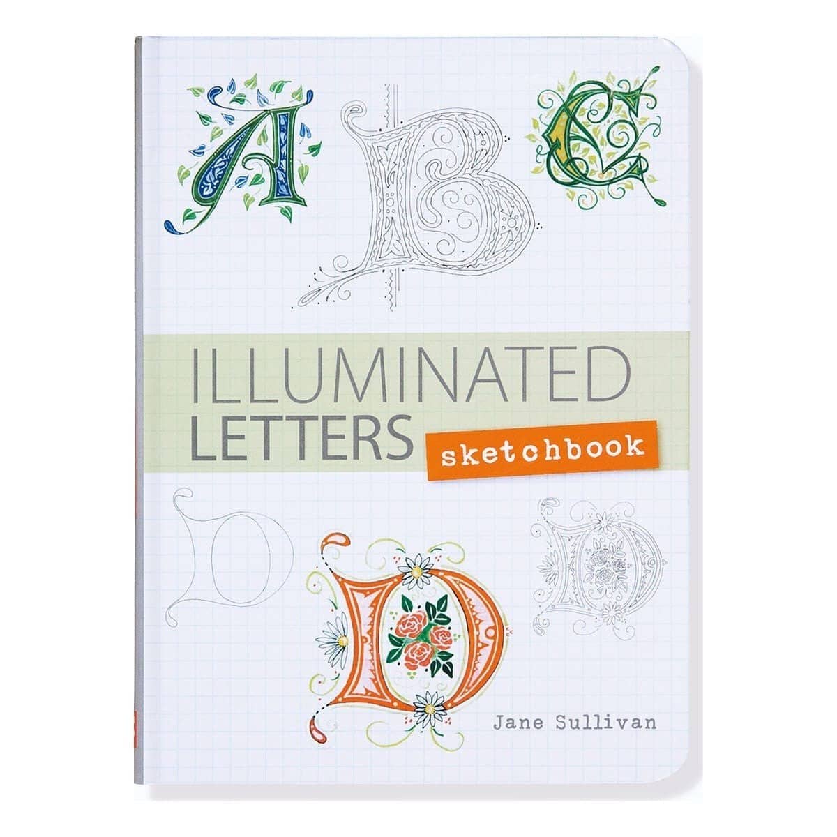 Illuminated Letters Sketchbook av Jane Sullivan. Framsidan av boken.  Tidformera
