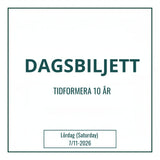 Dagsbiljett för besök på lördagen 7 november Tidformera.