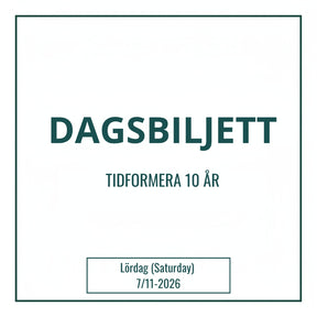 Dagsbiljett för besök på lördagen 7 november Tidformera.