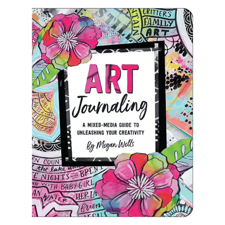 Art Journaling - Megan Wells. Framsidan av en bok. Står Art Journaling A mixed-media guide to unleashing your creativity. - Tidformera