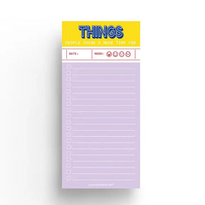 Notepad To Do List - THINGS people think I have time for - 1 - Studio Inktvis B.V - Tidformera
