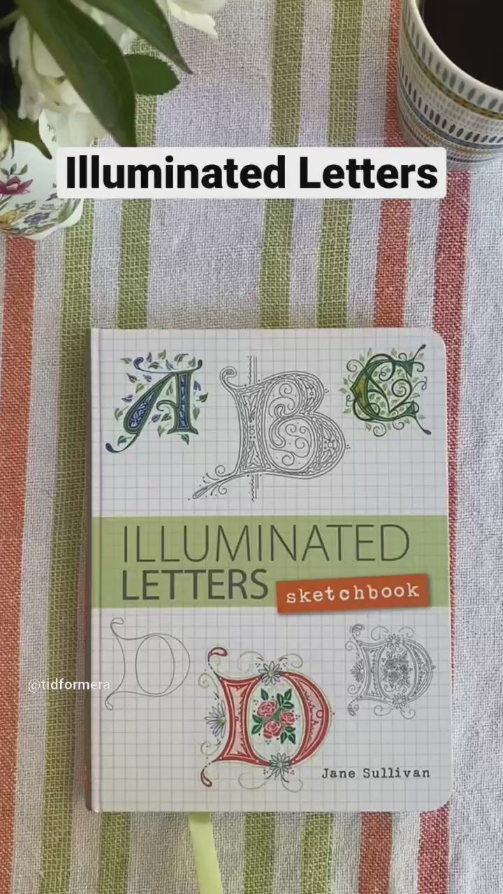 Video - Bläddra i boken Illuminated Letters sketchbook av Jane Sullivan