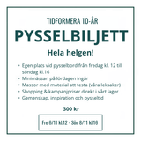 Tidformera 10 år! Pysselbiljett helhelg 6-8 november - 1 - Tidformera - Tidformera