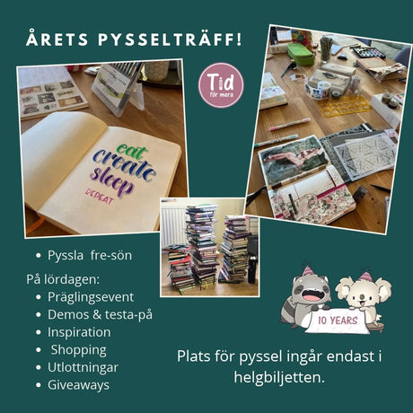 Årets pysselträff på Tidformera! Lördagens minimässa och plats vid pysselborden ingår i helgbiljetten.
