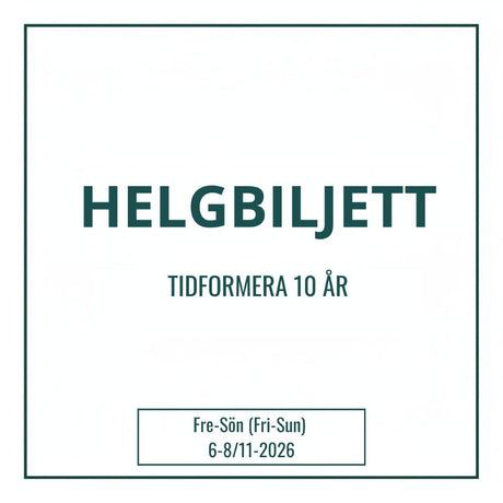 Pysselbiljett för hela helgen. 6-8 november för att fira Tidformera 10 år.
